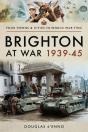 Brighton At War 1939-45 - Preview