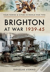 Capa do artigo Brighton At War 1939-45