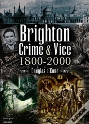 Capa do artigo Brighton Crime & Vice, 1800-2000