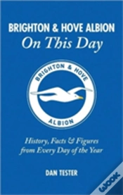 Capa do artigo Brighton & Hove Albion On This Day