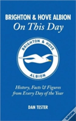 Capa do artigo Brighton & Hove Albion On This Day