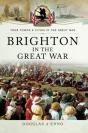 Brighton In The Great War - Preview