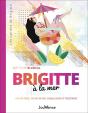 Brigitte À La Mer : Lâcher-Prise, Estime De Soi, Coquillages Et Crustacés - Preview