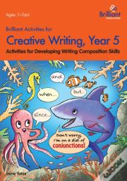 Brilliant Activities For Creative Writing, Year 5