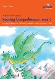 Brilliant Activities For Reading Comprehension, Year 6 (2nd Ed)