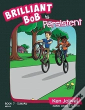 Brilliant Bob Is Persistent