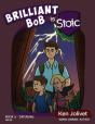 Brilliant Bob Is Stoic - Preview