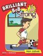 Brilliant Bob Is Strong - Preview