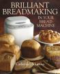 Brilliant Breadmaking In Your Bread Machine - Preview