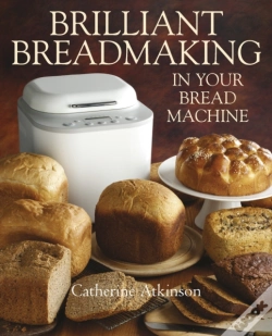 Capa do artigo Brilliant Breadmaking In Your Bread Machine