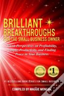 Brilliant Breakthroughs For The Small Business Owner
