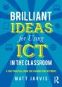 Brilliant Ideas For Using Ict In The Classroom - Preview