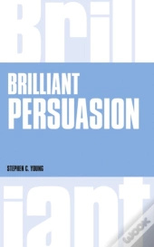 Brilliant Persuasion