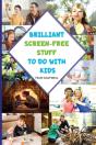 Brilliant Screen-Free Stuff To Do With Kids - Preview