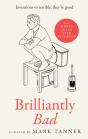 Brilliantly Bad - Preview