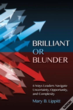 Capa do artigo Brillilant Or Bunder: 6 Ways Leaders Nav