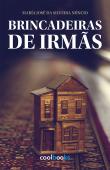 Brincadeiras de irmãs