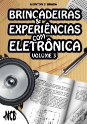 Capa do artigo Brincadeiras E Experiências Com Eletrônica – Volume 3