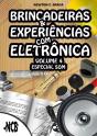 Brincadeiras E Experiências Com Eletrônica – Volume 4 - Preview