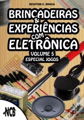 Capa do artigo Brincadeiras E Experiências Com Eletrônica – Volume 5