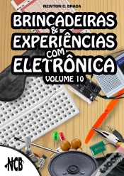 Capa do artigo Brincadeiras E Experiências Com Eletrônica - Volume 10