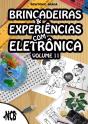 Brincadeiras E Experiências Com Eletrônica - Volume 11 - Preview