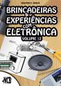 Brincadeiras E Experiências Com Eletrônica - Volume 12 - Preview