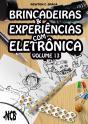 Brincadeiras E Experiências Com Eletrônica - Volume 13 - Preview