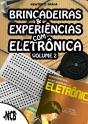 Brincadeiras E Experiências Com Eletrônica - Volume 2 - Preview