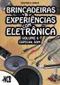 Brincadeiras E Experiências Com Eletrônica - Volume 6 - Preview