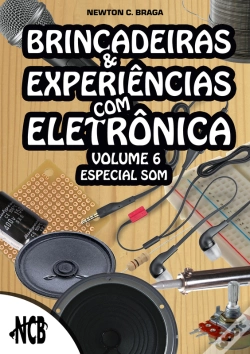 Capa do artigo Brincadeiras E Experiências Com Eletrônica - Volume 6