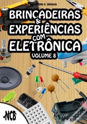 Capa do artigo Brincadeiras E Experiências Com Eletrônica - Volume 8