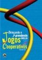 Brincando e Aprendendo com os Jogos Cooperativos - Preview