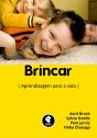 Brincar - Aprendizagem para a Vida - Preview