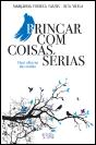 Brincar com Coisas Sérias - Preview