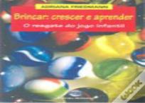 Brincar: Crescer e Aprender