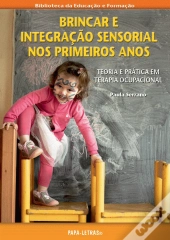 Brincar e Integração Sensorial nos Primeiros Anos