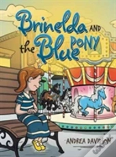 Brinelda And The Blue Pony