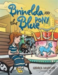 Brinelda And The Blue Pony