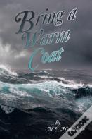 Bring A Warm Coat