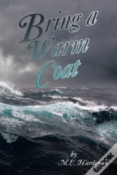 Bring A Warm Coat