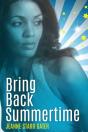 Bring Back Summertime - Preview