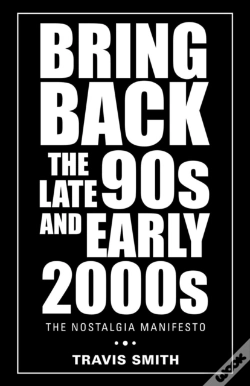 Capa do artigo Bring Back The Late 90s And Early 2000s