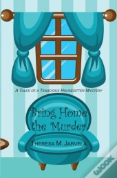 Bring Home The Murder