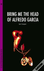 Capa do artigo Bring Me The Head Of Alfredo Garcia