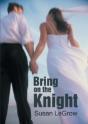 Bring On The Knight - Preview