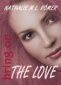 Bring On The Love - Preview