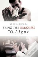 Bring The Darkness To Light