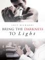 Bring The Darkness To Light - Preview