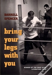 Bring Your Legs With You